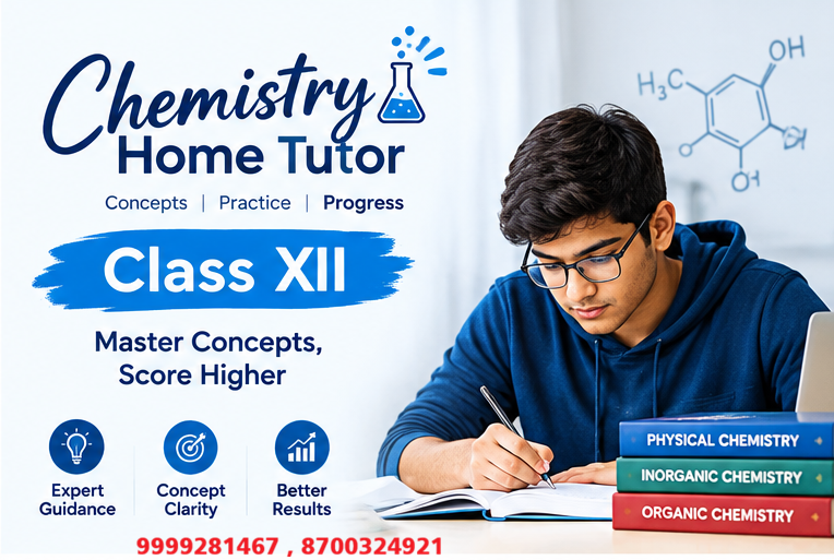 Class 12 Chemistry Home Tutor in Vasant Kunj